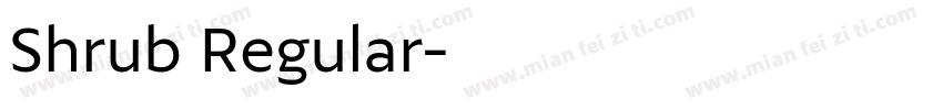 Shrub Regular字体转换